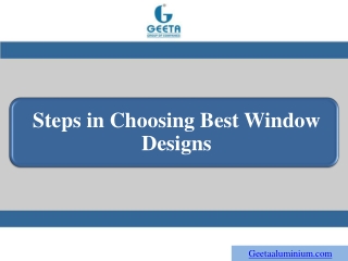 Steps in Choosing Best Window Designs