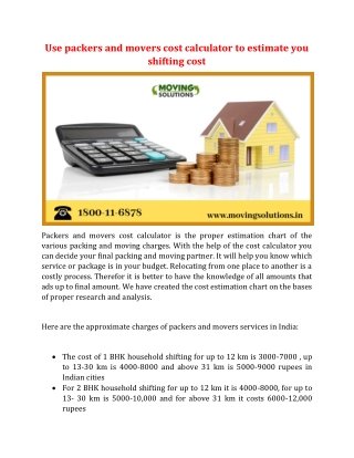Use packers and movers cost calculator to estimate you shifting cost