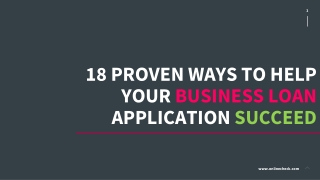 18 Proven Ways to Help Your Business Loan Application Succeed