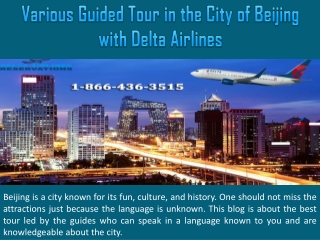 Various Guided Tour in the City of Beijing with Delta Airlines