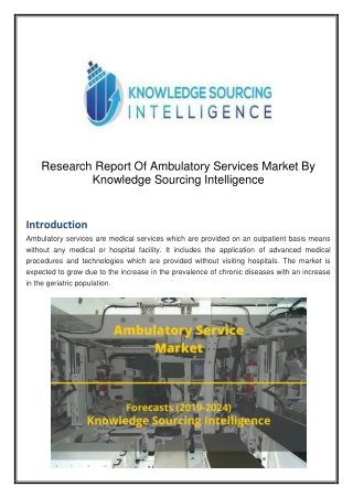 Ambulatory Service Market Size 2019: Global Industry Analysis, Segments, Key Players and Trends to 2024