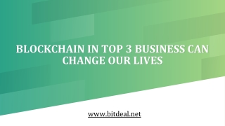 Blockchain in Top 3 Business Can Change Our Lives