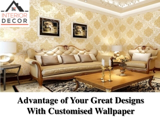 Get High-class Wallpaper for Walls Designs