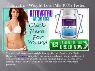 Ketovatru - Weight Loss Pills 100% Tested