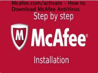 McAfee.com/activate - Download and Activate McAfee Product Online