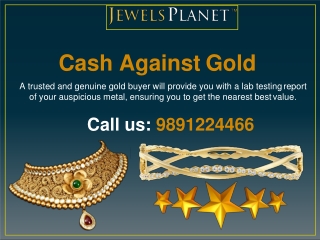 Cash Against Gold: An easy way to fulfil your cash urgency