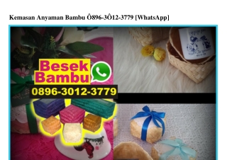 Kemasan Anyaman Bambu Ô896·3Ô12·3779[wa]