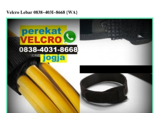 Velcro Lebar 0838·4031·8668[wa]
