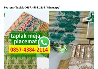 Souvenir Taplak 0857•4384•2114[wa]