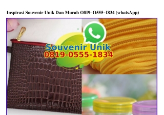 Inspirasi Souvenir Unik Dan Murah Ö819–Ö555–1834[wa]