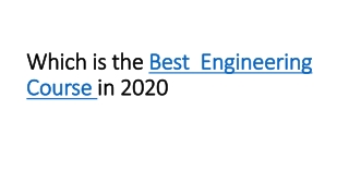 Which is the best  Engineering Course in 2020