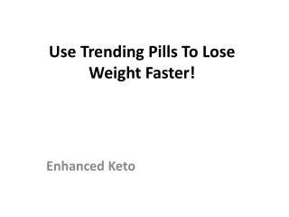 Enhanced Keto - Formula Can Help Reduce Excess Fat Immediately.