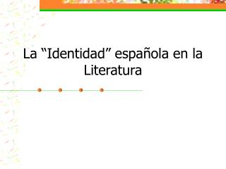 La “Identidad” española en la Literatura