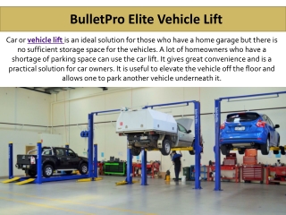 BulletPro Elite Vehicle Lifts