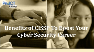 Benefits of CISSP Training To Boost Your Cyber Security Career