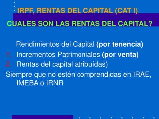 IRPF, RENTAS DEL CAPITAL (CAT I)