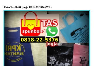 Toko Tas Batik Jogja Ö818~22~5376[wa]