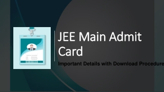 JEE Main Admit Card Released - Download Procedure