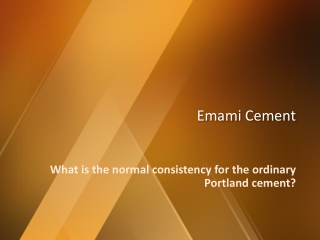 What is the normal consistency for the ordinary Portland cement