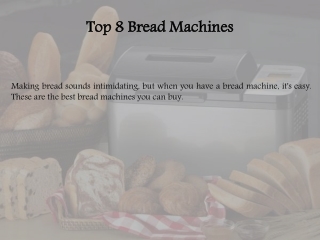 Top 8 Bread Machines