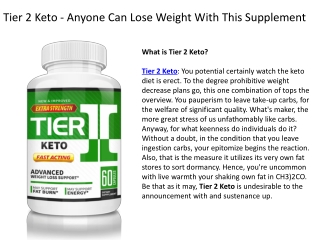 Tier 2 Keto - Anyone Can Lose Weight With This Supplement