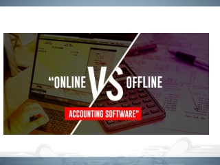 Offline VS Online Accounting Software