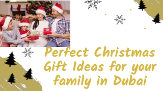 Perfect Christmas Gift Ideas for your family in Dubai