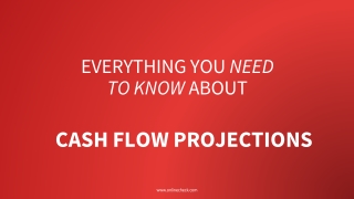 Everything You Need to Know About Cash Flow Projections