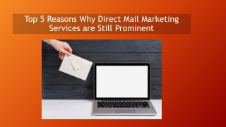 Top 5 Reasons Why Direct Mail Marketing Services are Still Prominent
