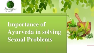 Importance of Ayurveda in solving Sexual Problems