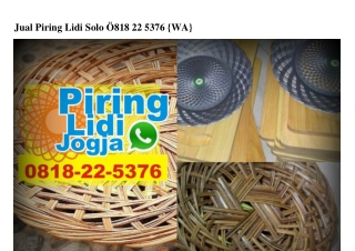 Jual Piring Lidi Solo O818~22~5376[wa]