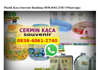 Plastik Kaca Souvenir Bandung 0838.4061.2740[wa]