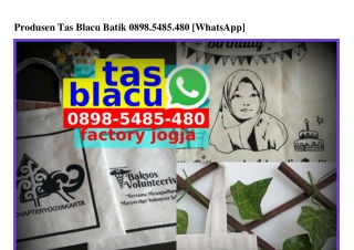 Produsen Tas Blacu Batik Ö898~5485~48Ö[wa]