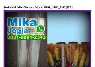 Jual Kotak Mika Souvenir Murah 0831.0801.2343[wa]