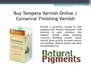 Buy Tempera Varnish Online | Conservar Finishing Varnish