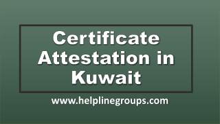 Certificate Attestation Services for Kuwait