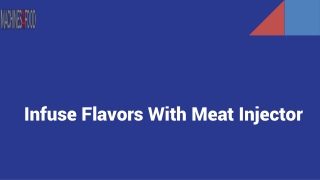 Infuse Flavors With Meat Injector