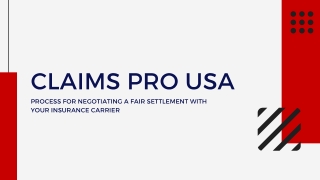 Claims Pro USA Process for Negotiating a Fair Settlement