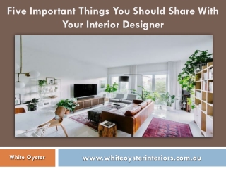 Five Important Things You Should Share With Your Interior Designer