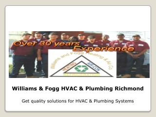 Williams & Fogg HVAC & Plumbing Richmond- Best Services
