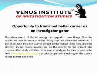 Opportunity to frame out better carrier as an Investigator gator