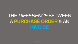 The Difference between a Purchase Order and an Invoice