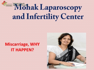 Miscarriage, WHY IT HAPPEN?
