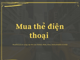 mua thẻ điện thoại ở đâu