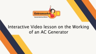 " Interactive Video lesson on the Working  of an AC Generator"