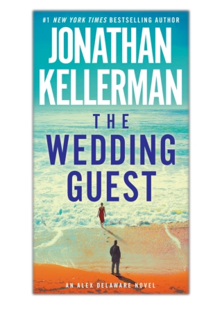 [PDF] Free Download The Wedding Guest By Jonathan Kellerman