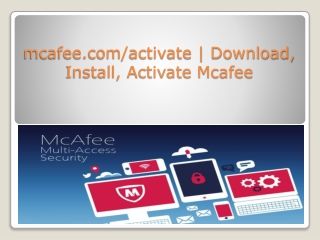 mcafee.com/activate - Install Mcafee Antivirus on your Device