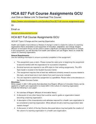 HCA 827 Full Course Assignments GCU