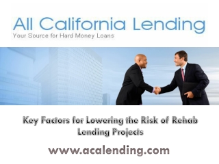 Key Factors for Lowering the Risk of Rehab Lending Projects