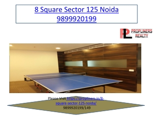 8 Square Sector 125 Noida 9899920199